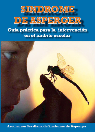 Síndrome de Asperger: Guía práctica para la intervención en el ámbito escolar