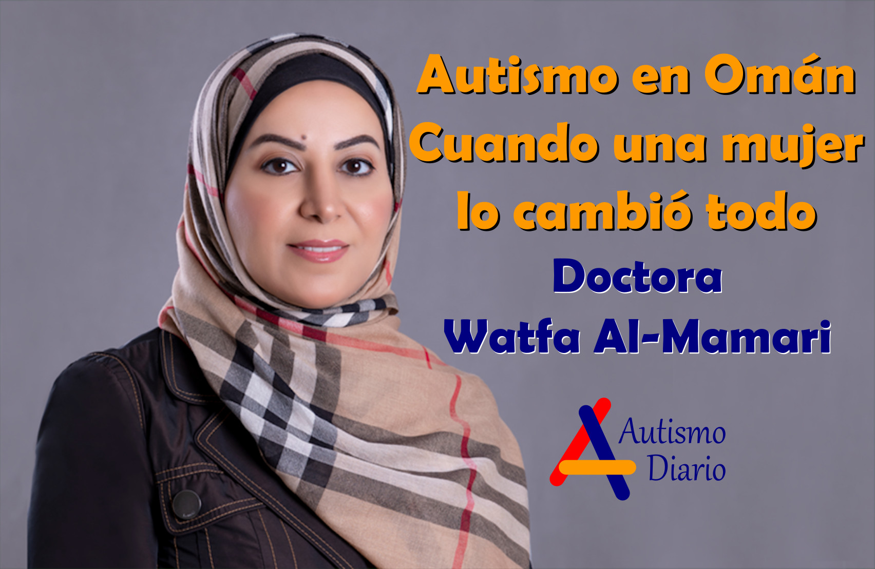 Doctora Watfa Al-Mamari Autismo Oman