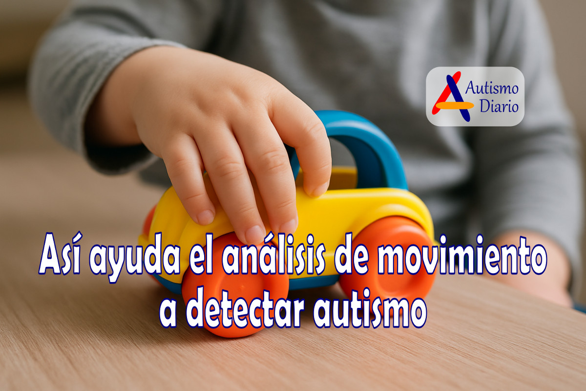 Así ayuda el análisis de movimiento a detectar autismo